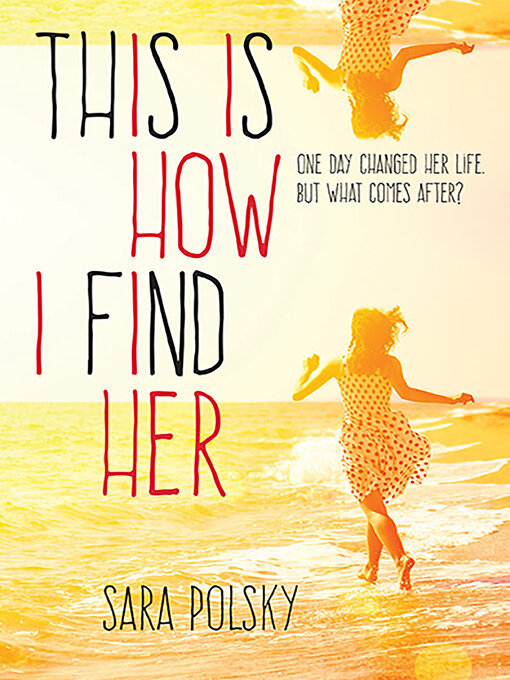 Title details for This is How I Find Her by Sara Polsky - Available